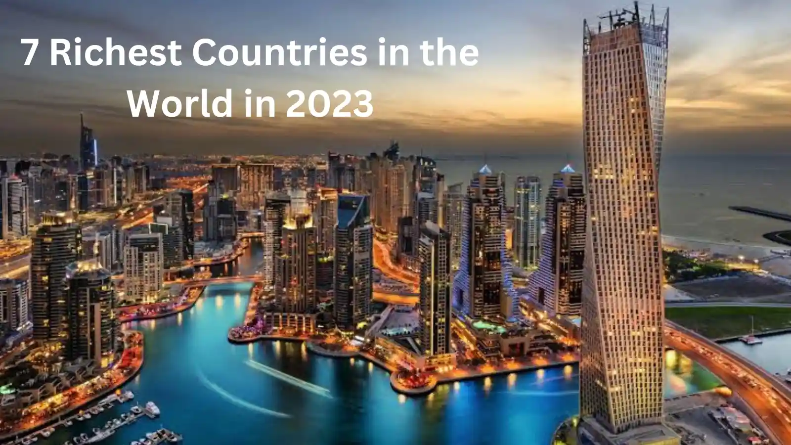 7 Richest Countries in the World in 2023